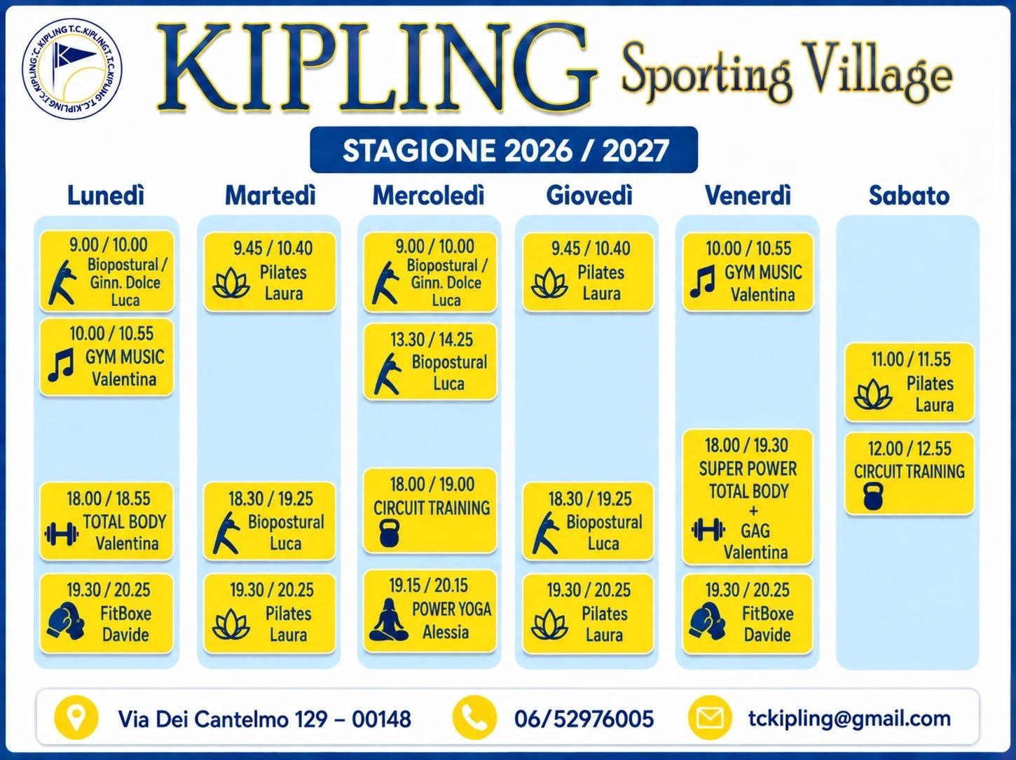 Programmazione dei corsi, stagione 2026/2027. Lunedì: 9.00 Biopostural / Ginnastica dolce (Luca), 10.00 Gym Music (Valentina), 18.00 Total Body (Valentina), 19.30 FitBoxe (Davide). Martedì: 9.45 Pilates (Laura), 18.30 Biopostural (Luca), 19.30 Pilates (Laura). Mercoledì: 9.00 Biopostural / Ginnastica dolce (Luca), 13.30 Biopostural (Luca), 18.00 Circuit Training, 19.15 Power Yoga (Alessia). Giovedì: 9.45 Pilates (Laura), 18.30 Biopostural (Luca), 19.30 Pilates (Laura). Venerdì: 10.00 Gym Music (Valentina), 18.00 Super Power Total Body + GAG (Valentina), 19.30 FitBoxe (Davide). Sabato: 11.00 Pilates (Laura), 12.00 Circuit Training.